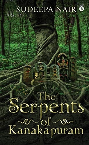 The Serpents of Kanakapuram Book By Sudeepa Nair