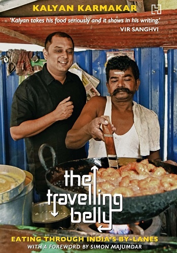 kalyan also published a food travelogue - The Travelling Belly  is a collection of his travel experiences across India