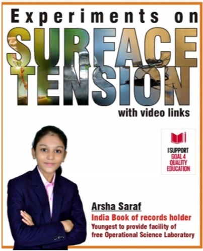 Little Arsha also has penned a book titled - Experiments on Surface tension which was launched in November 2020