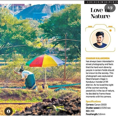 The Telangana Today Newspaper also featured an article about Charan on 21st July 2019 and that was a WOW moment to this young and budding photographer