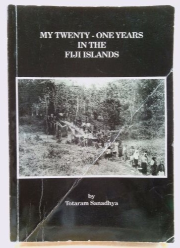 Totaram came back to India in 1914. He wrote a book titled My Twenty-One Years in the Fiji Islands