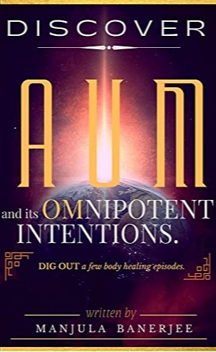 Discover AUM and Its Omnipotent Intentions