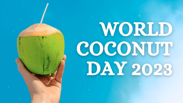 Like me many are not even aware that there exists “THE WORLD COCONUT DAY”.